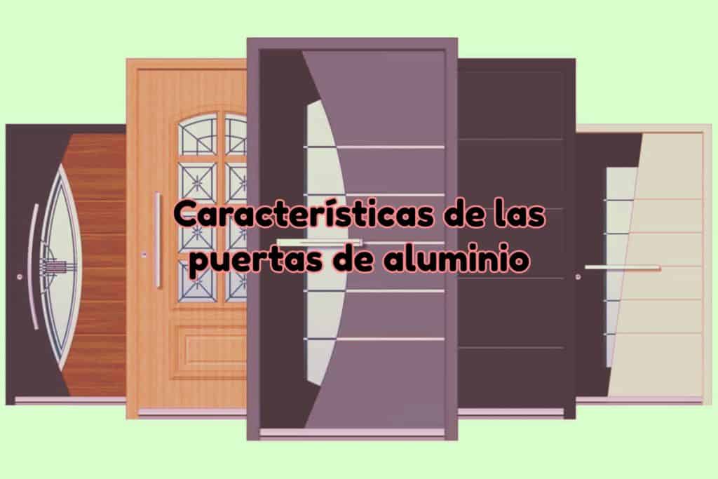 Características de puertas de aluminio
