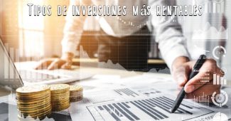 Tipos de inversiones más rentables